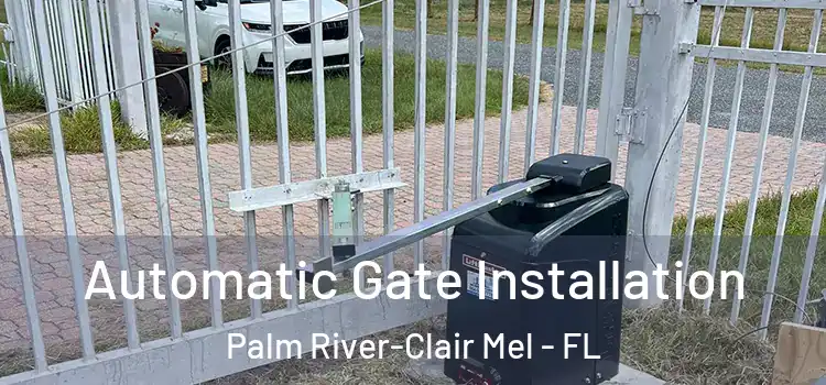 Automatic Gate Installation Palm River-Clair Mel - FL