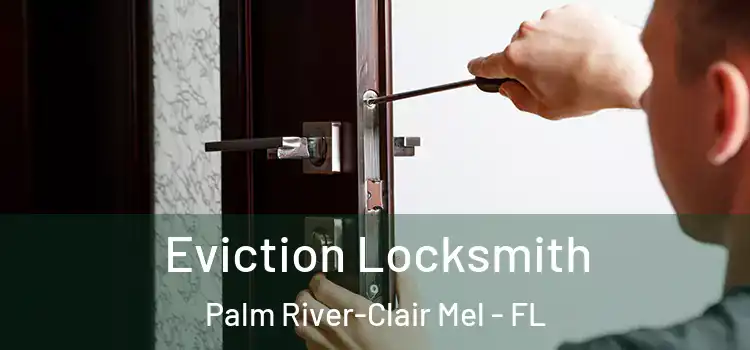  Eviction Locksmith Palm River-Clair Mel - FL