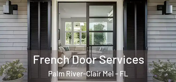  French Door Services Palm River-Clair Mel - FL