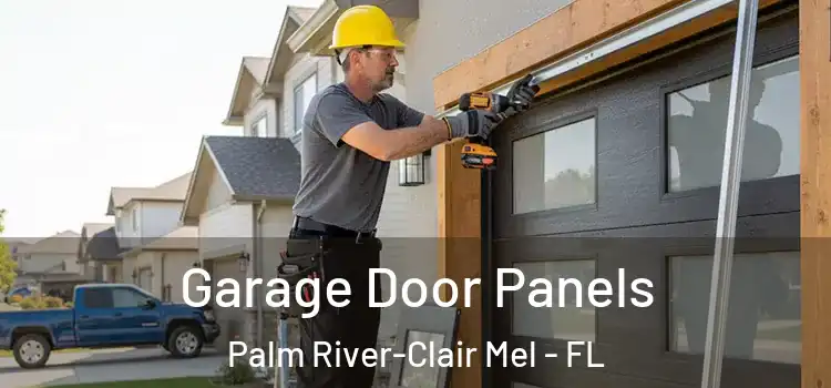  Garage Door Panels Palm River-Clair Mel - FL